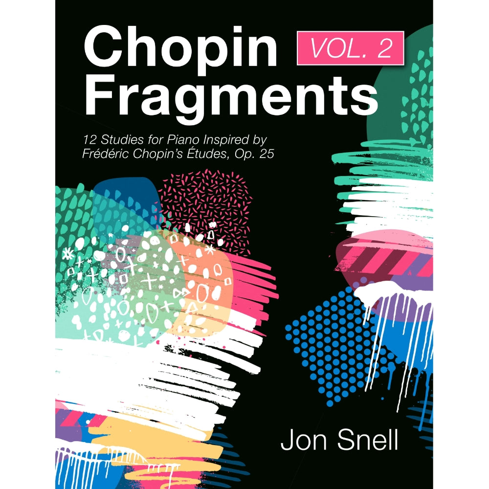 Chopin Fragments: Volume 2
